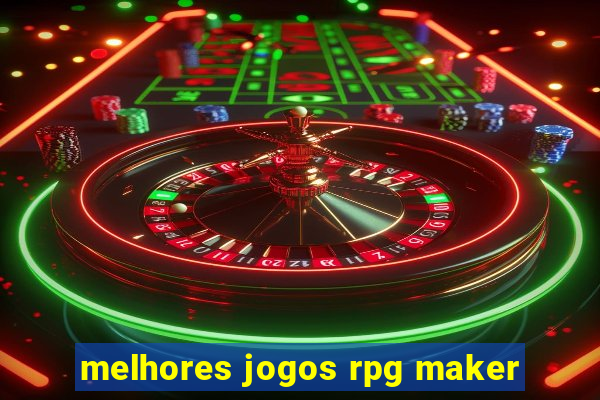 melhores jogos rpg maker